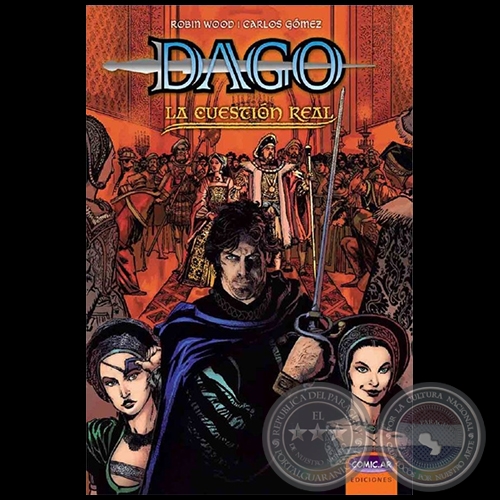 DAGO "LA CUESTIÓN REAL" - Autores: ROBIN WOOD / CARLOS GÓMEZ - Año 2016